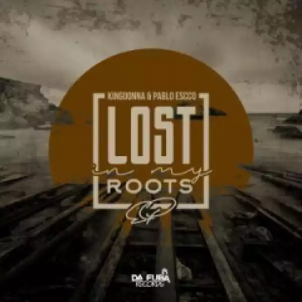 KingDonna X Pablo Escco - Lost In My Roots (AfroTech Mix)